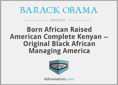 BARACK OBAMA - Born African Raised American Complete Kenyan -- Original Black African Managing America